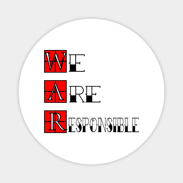 Anti War Slogan Magnet by FirstTees